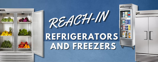 What is Reach-In Freezer and Refrigerator?