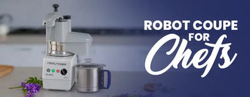 4 Robot Coupe Kitchen Equipment Must Be On the List For Chefs